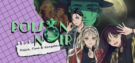 Poison Noir: Desire, Time & Gangsters