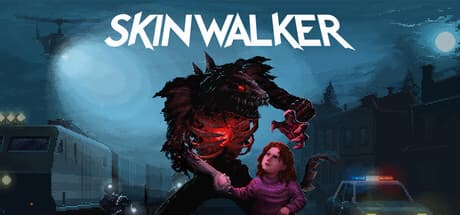 SKINWALKER: First Blood