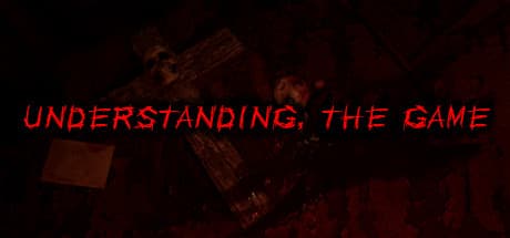 Understanding, The Game